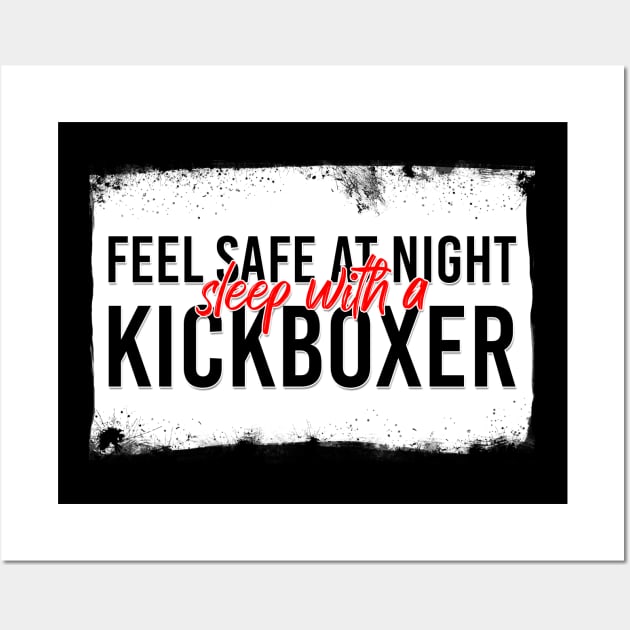 Sleep With A Kickboxer Wall Art by Jarrodjvandenberg